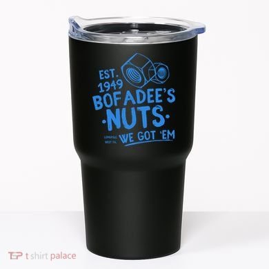 Funny Bofadees Nuts We Got Em Tumbler