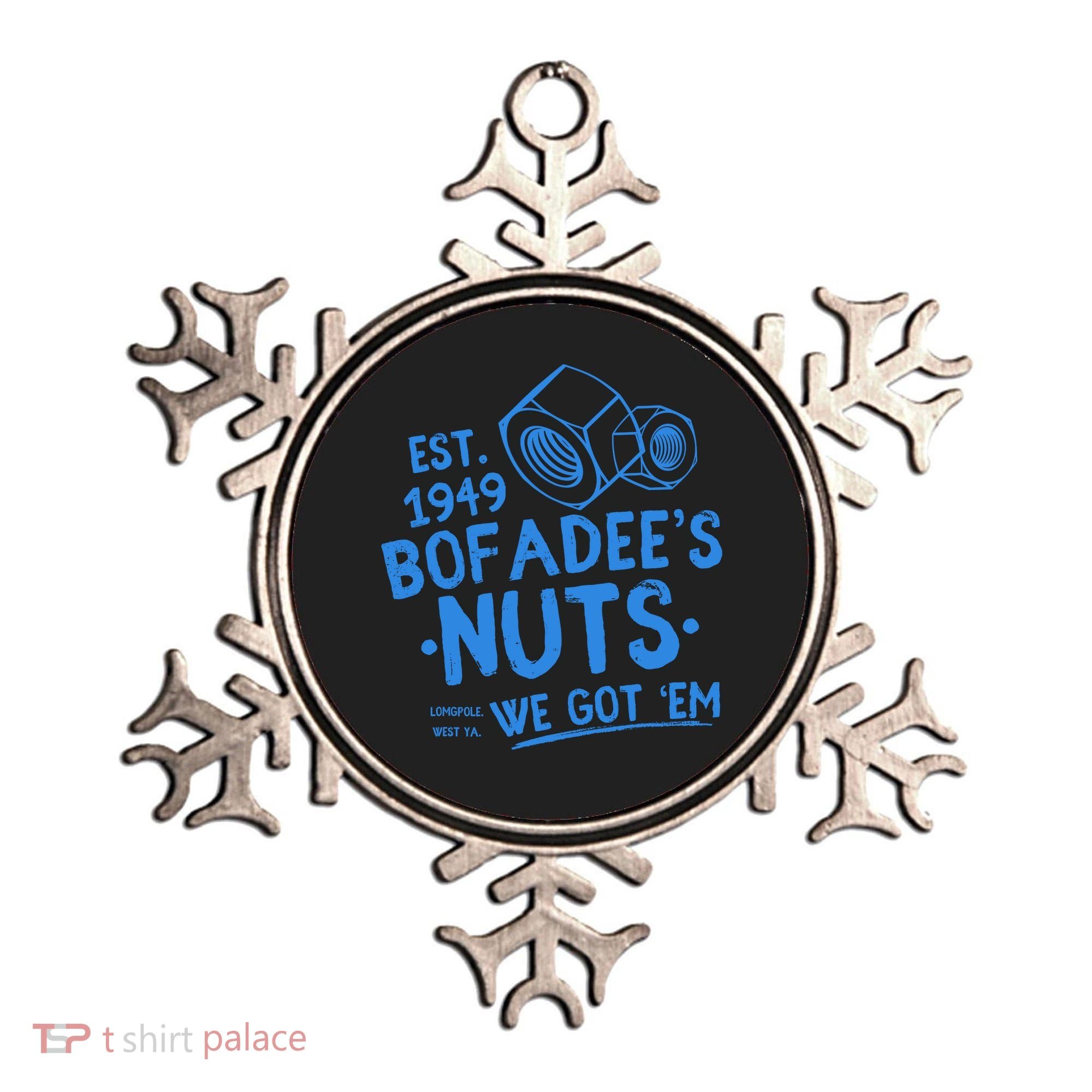 Funny Bofadees Nuts We Got Em Ornament