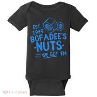 Funny Bofadees Nuts We Got Em Baby Bodysuit thumb 0