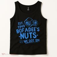 Funny Bofadees Nuts We Got Em Tank Top thumb 2