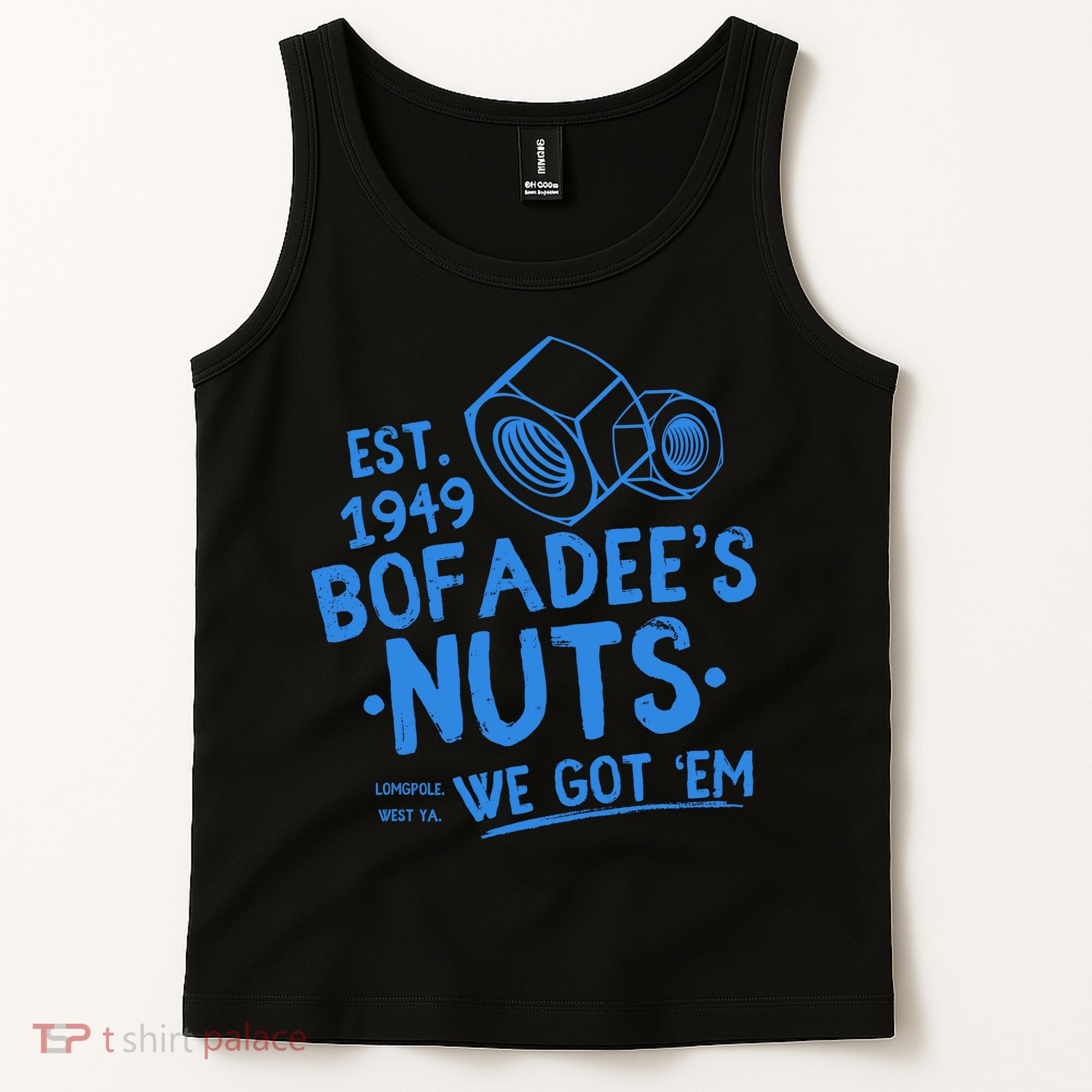 Funny Bofadees Nuts We Got Em Tank Top