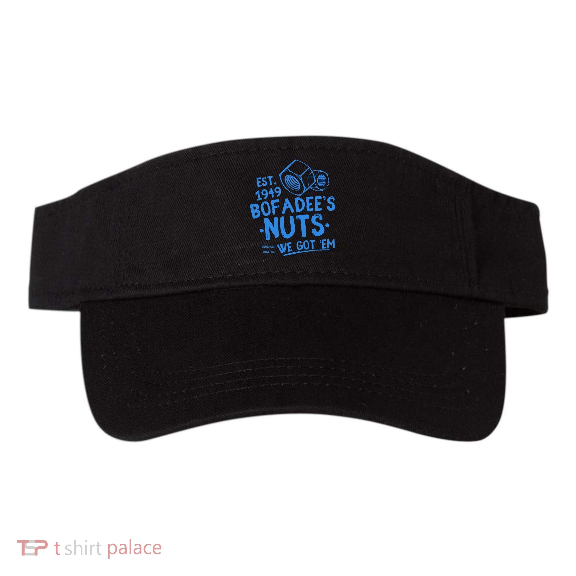 Funny Bofadees Nuts We Got Em Visor