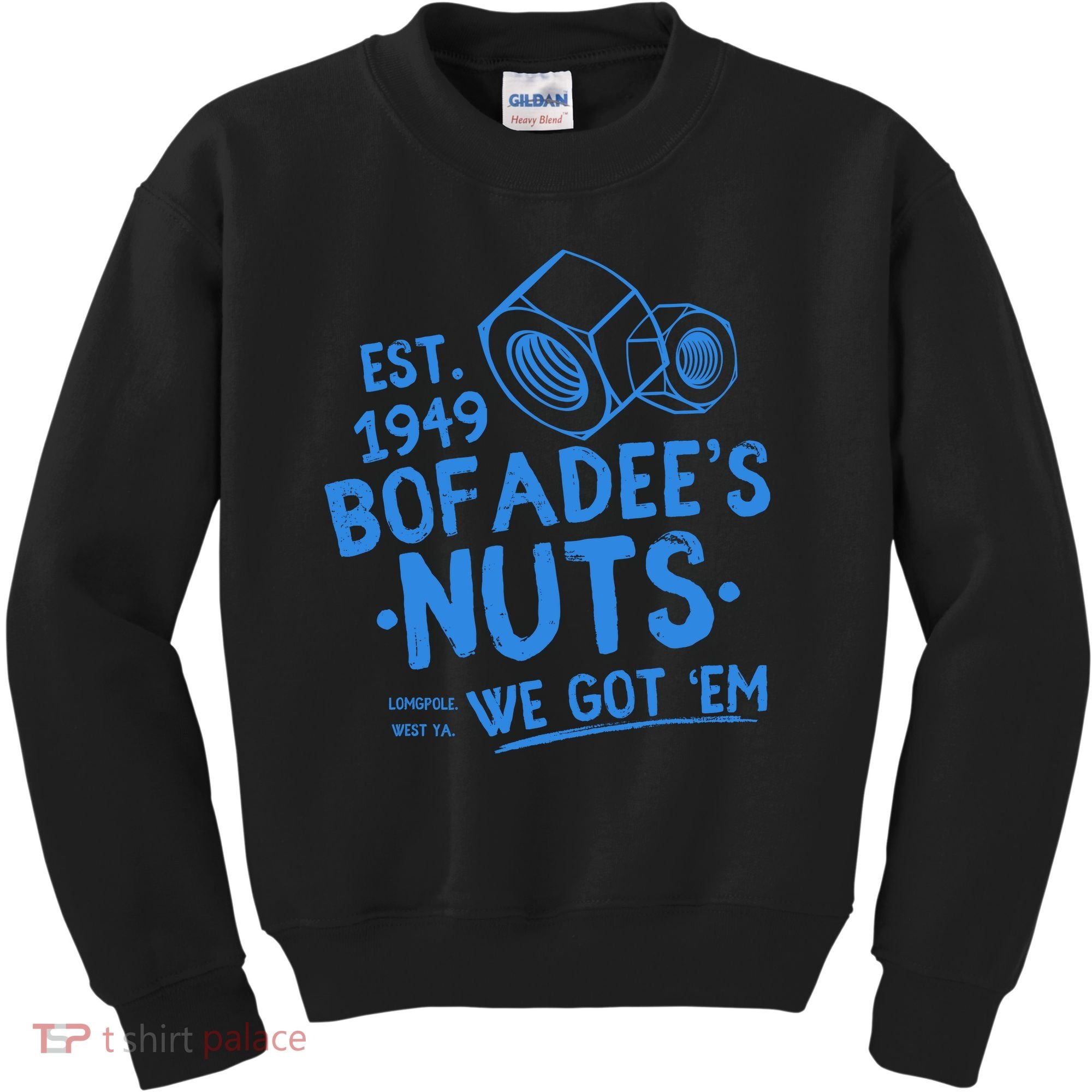 Funny Bofadees Nuts We Got Em Kids Sweatshirt