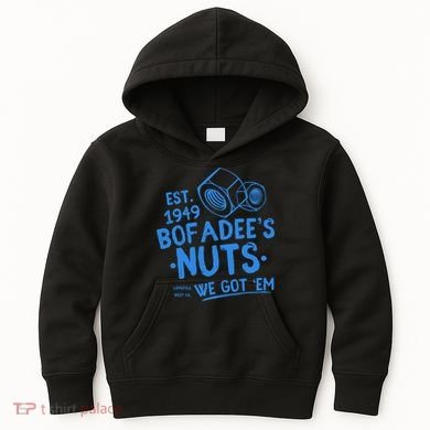 Funny Bofadees Nuts We Got Em Kids Hoodie