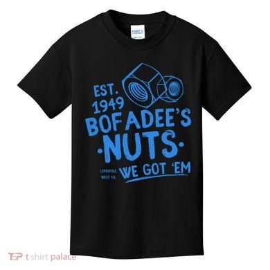 Funny Bofadees Nuts We Got Em Kids T-Shirt