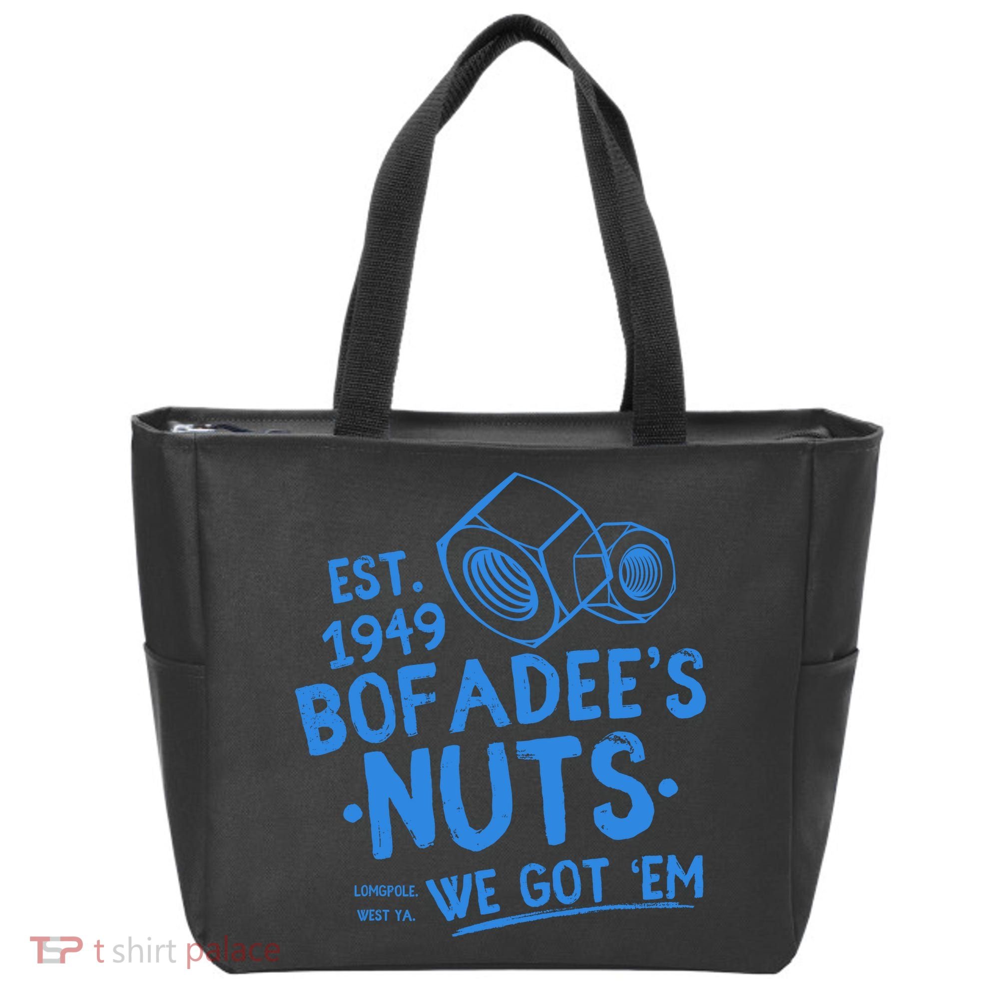 Funny Bofadees Nuts We Got Em Tote Bag