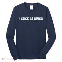 Funny Bingo Night Suck At Bingo Game Long Sleeve Shirt thumb 0