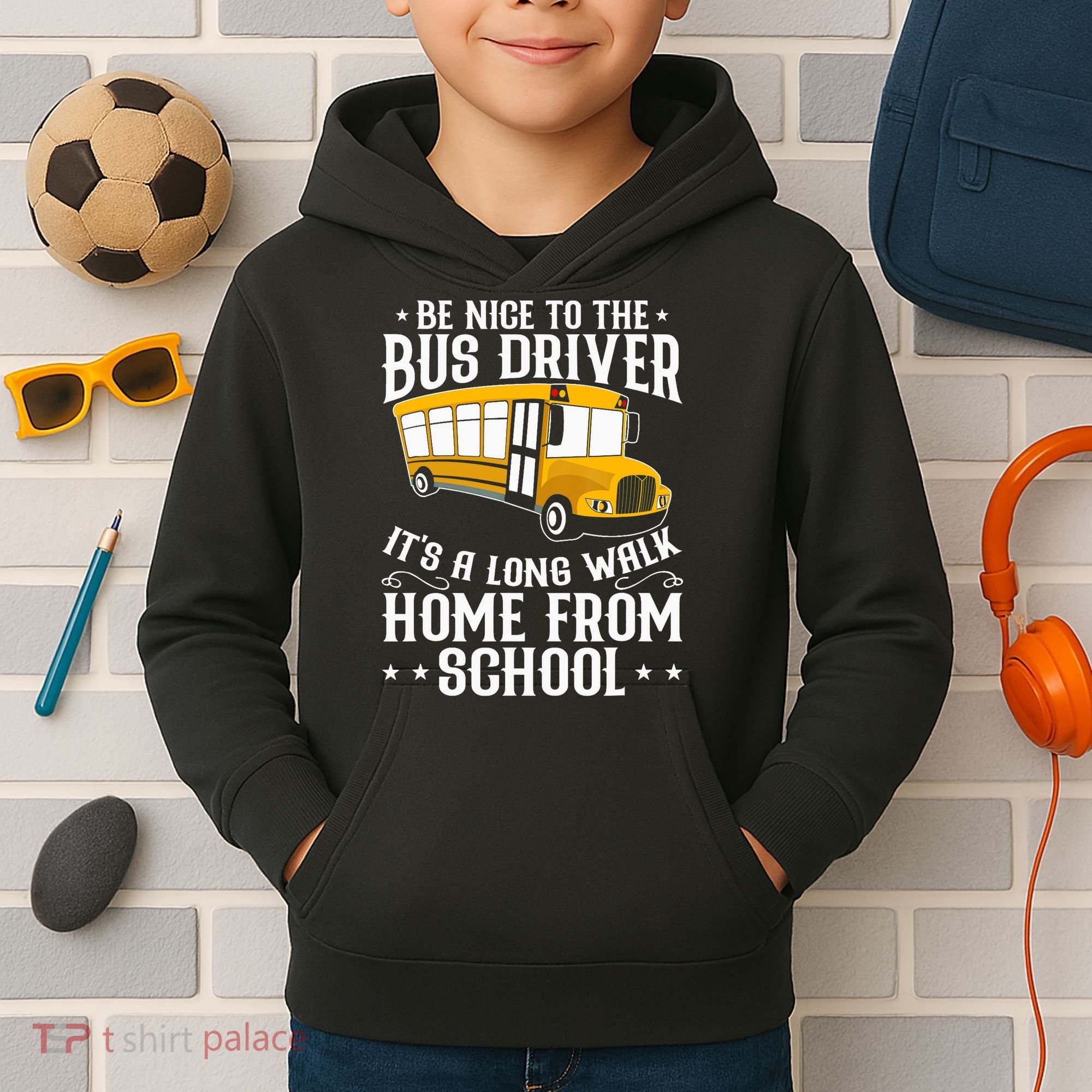 Funny Be Nice To The School Bus Driver It's A Long Walk Kids Hoodie