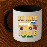 Funny Be Nice To Me It's A Long Walk Home Be Nice to Bus Driver Coffee Mug thumb 2