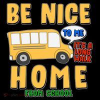 Funny Be Nice To Me It's A Long Walk Home Be Nice to Bus Driver Coffee Mug thumb 5