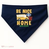 Funny Be Nice To Me It's A Long Walk Home Be Nice to Bus Driver USA-Made Doggie Bandana thumb 0