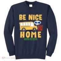 Funny Be Nice To Me It's A Long Walk Home Be Nice to Bus Driver Sweatshirt thumb 0