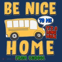 Funny Be Nice To Me It's A Long Walk Home Be Nice to Bus Driver Women's Hoodie thumb 2