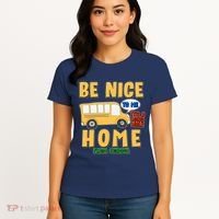 Funny Be Nice To Me It's A Long Walk Home Be Nice to Bus Driver Women's T-Shirt thumb 4