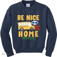 Funny Be Nice To Me It's A Long Walk Home Be Nice to Bus Driver Kids Sweatshirt thumb 0
