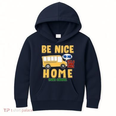 Funny Be Nice To Me It's A Long Walk Home Be Nice to Bus Driver Kids Hoodie