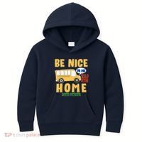 Funny Be Nice To Me It's A Long Walk Home Be Nice to Bus Driver Kids Hoodie thumb 0
