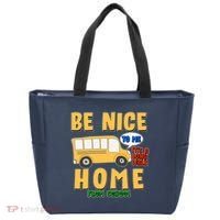 Funny Be Nice To Me It's A Long Walk Home Be Nice to Bus Driver Tote Bag thumb 0