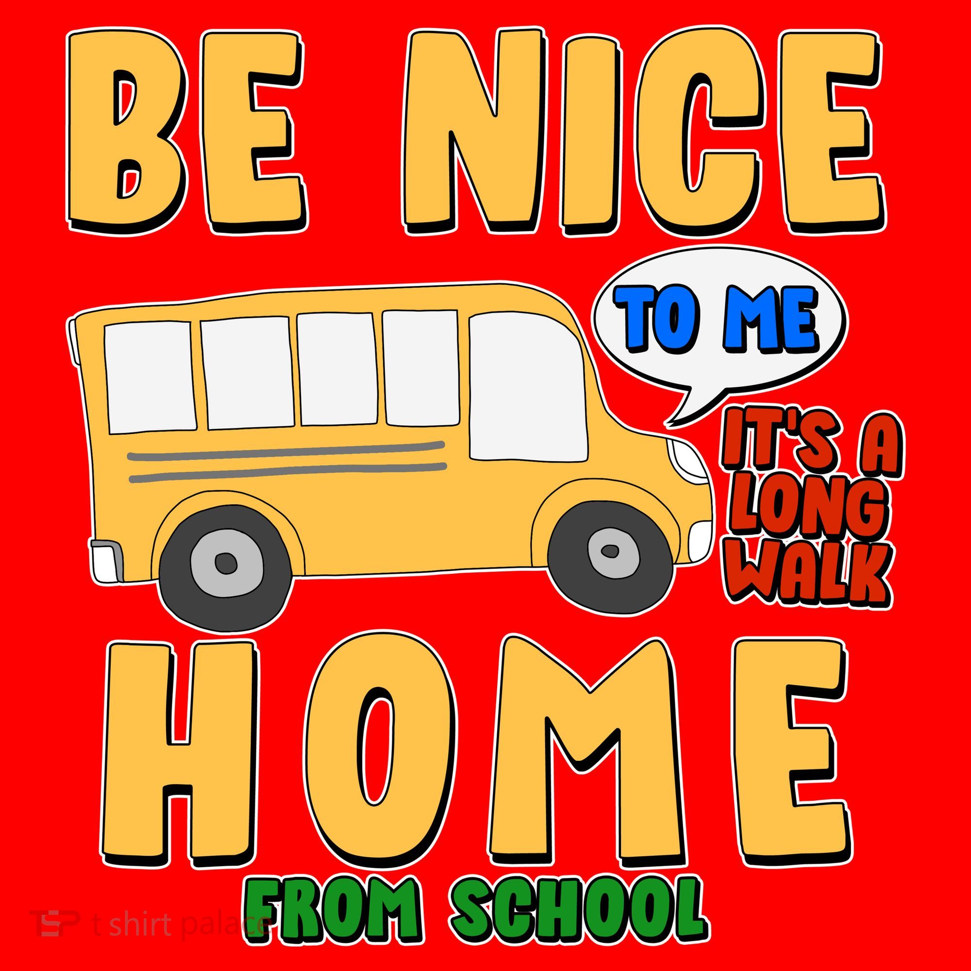 Funny Be Nice To Me It's A Long Walk Home Be Nice to Bus Driver Santa Hat