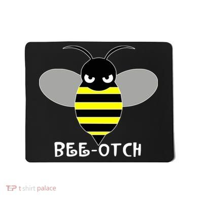 FUNNY BEE OTCH BITCH Mousepad