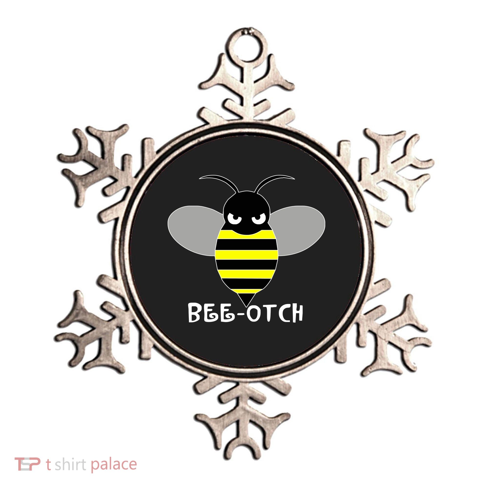 FUNNY BEE OTCH BITCH Ornament