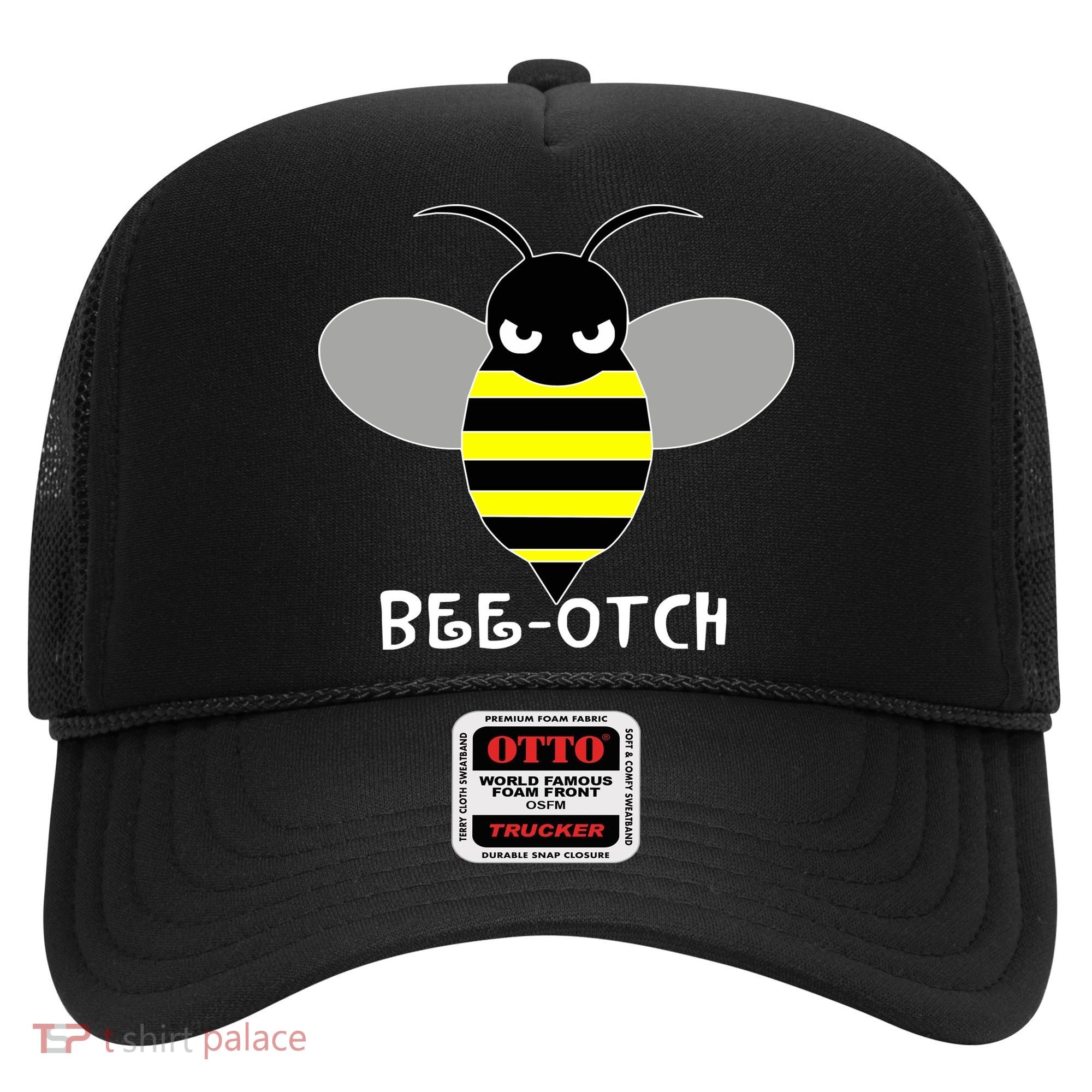 FUNNY BEE OTCH BITCH Hat