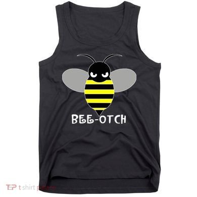 FUNNY BEE OTCH BITCH Tank Top