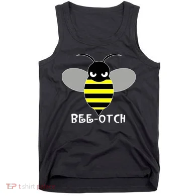 FUNNY BEE OTCH BITCH Tank Top