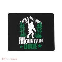Funny Bigfoot Outdoor Adventures Mountain Dude Mousepad thumb 0