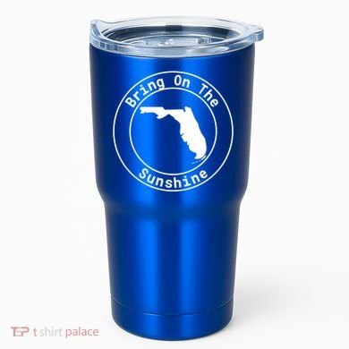 Florida Bring On The Sunshine Sun State Southern Design Gift Tumbler