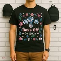 Flower Bans Off Our Bodies Female Choice Women Rights T-Shirt thumb 6