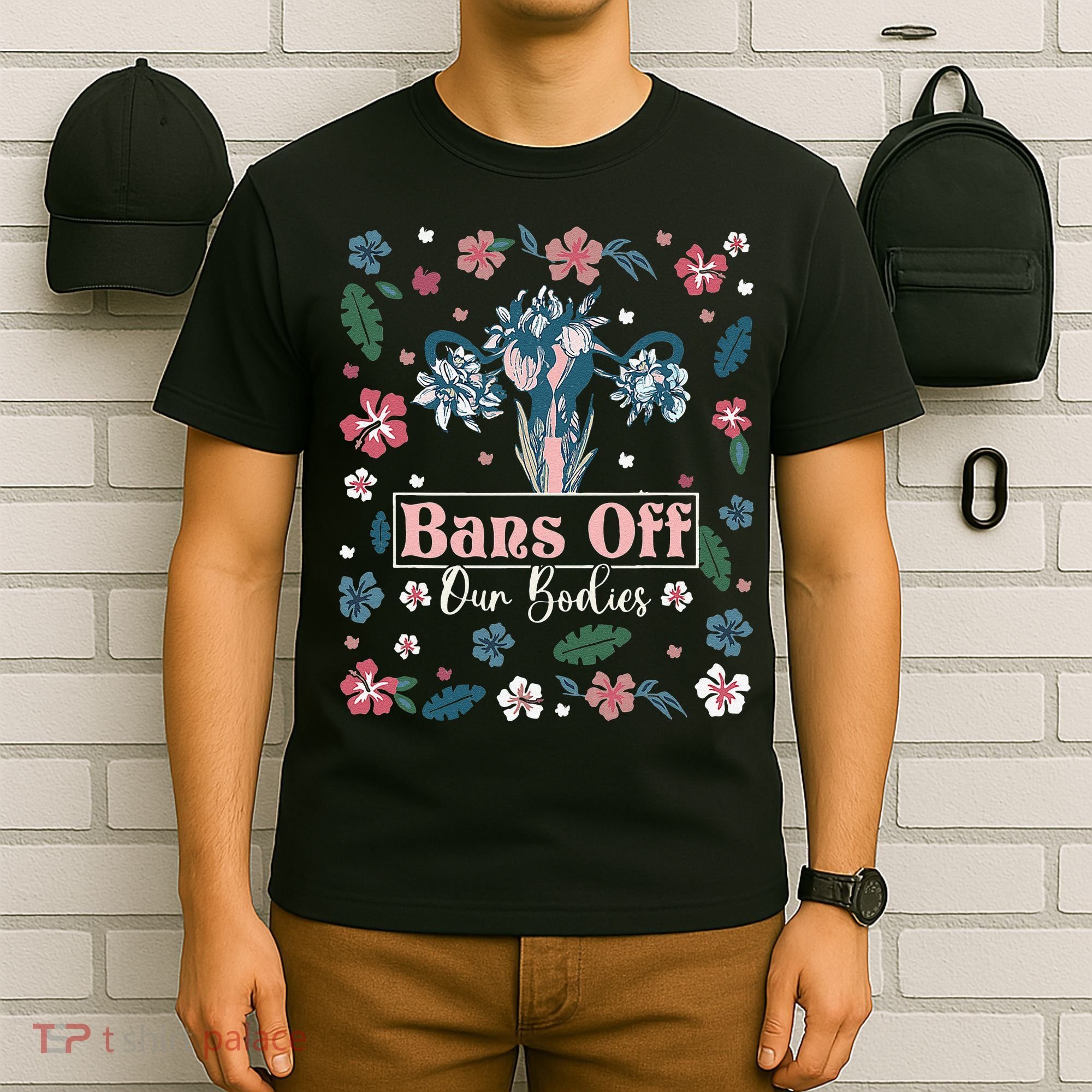 Flower Bans Off Our Bodies Female Choice Women Rights T-Shirt