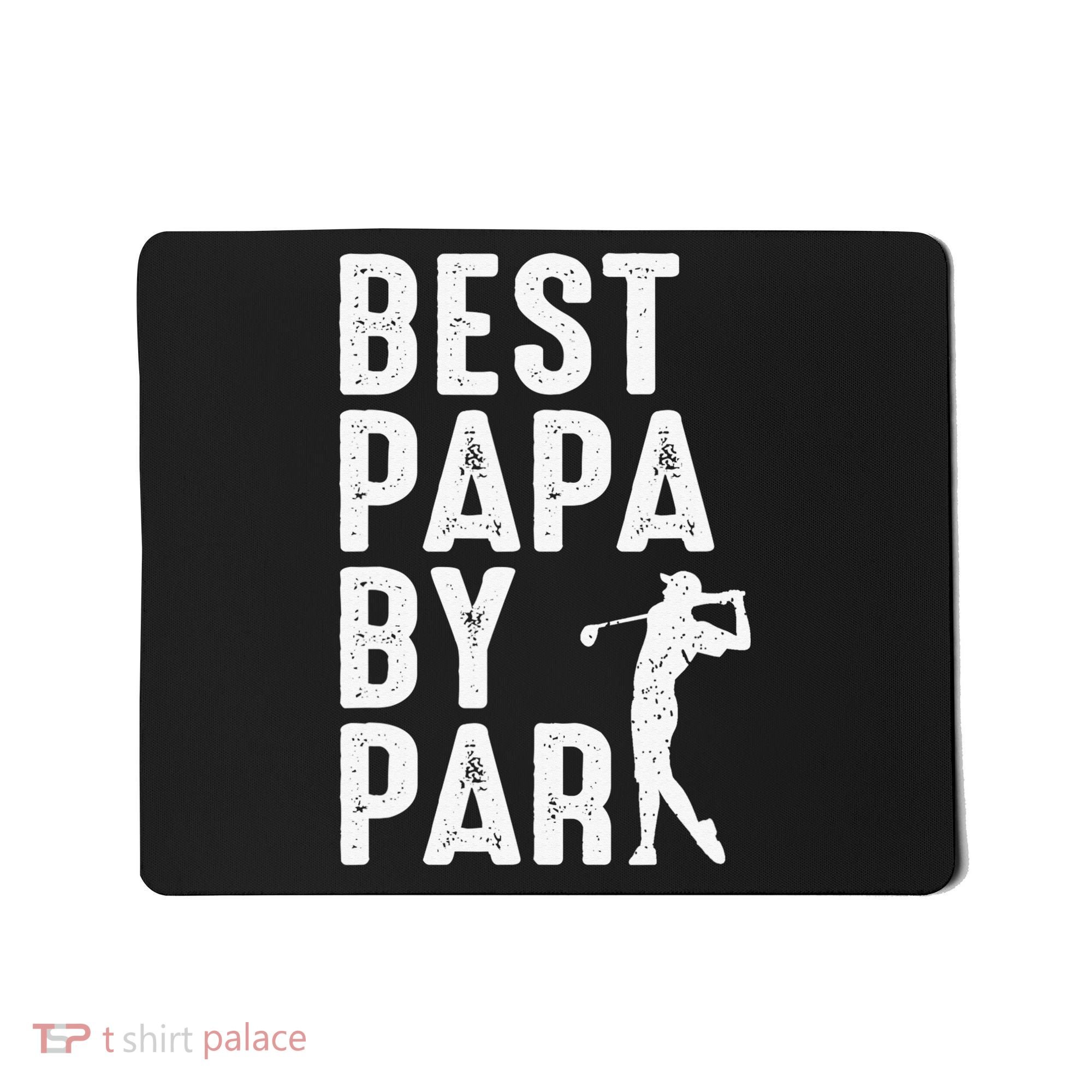 Funny Best Papa By Par Father's Day Golf Gift Grandpa Mousepad