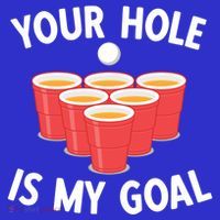 Funny Beer Pong Ing Game Your Hole Is My Goal Gift Sweatshirt thumb 3