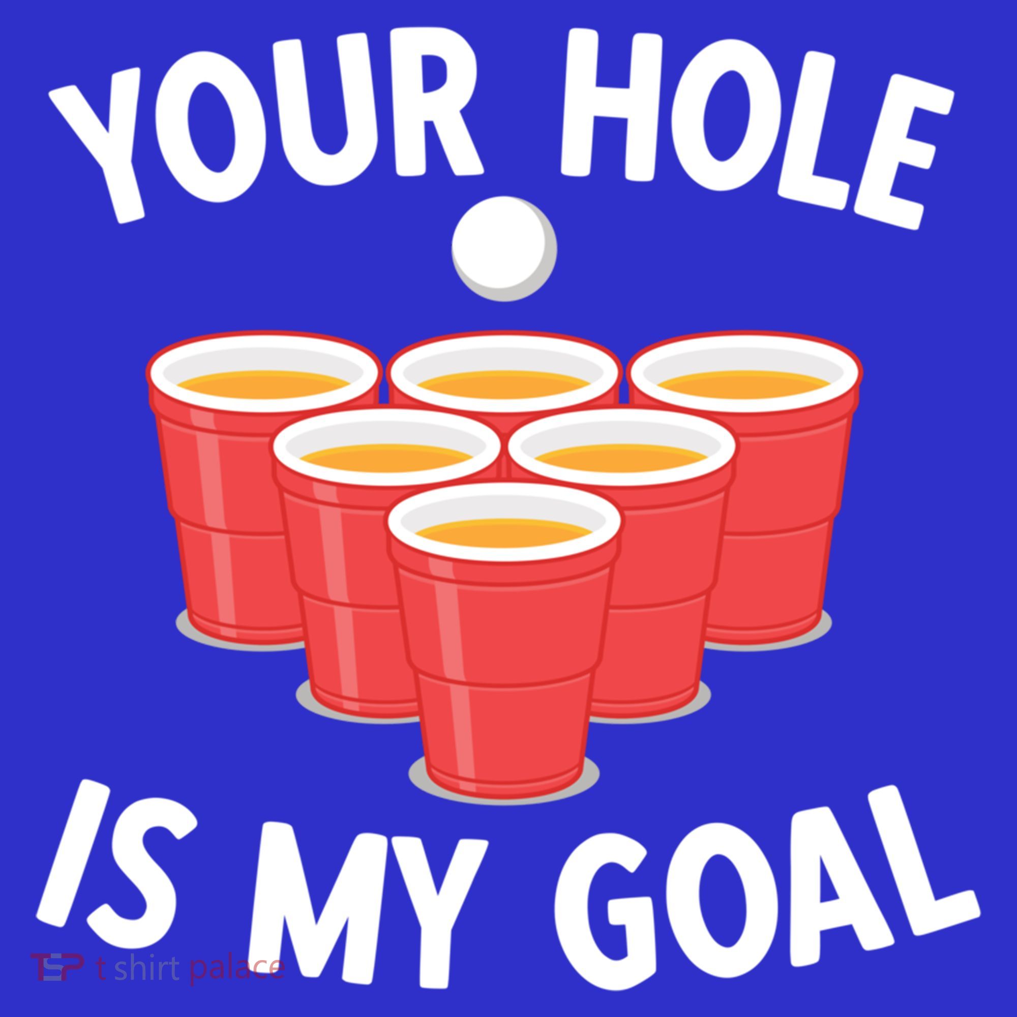 Funny Beer Pong Ing Game Your Hole Is My Goal Gift Mousepad
