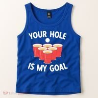 Funny Beer Pong Ing Game Your Hole Is My Goal Gift Tank Top thumb 2