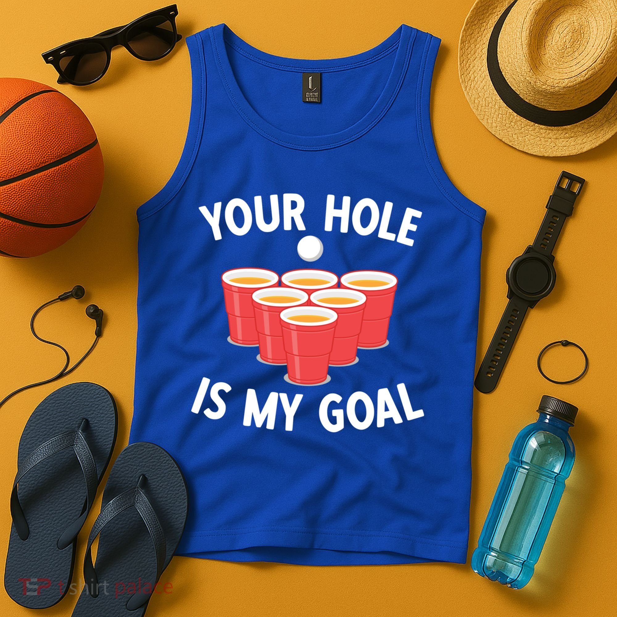 Funny Beer Pong Ing Game Your Hole Is My Goal Gift Tank Top