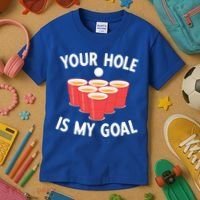 Funny Beer Pong Ing Game Your Hole Is My Goal Gift Kids T-Shirt thumb 3