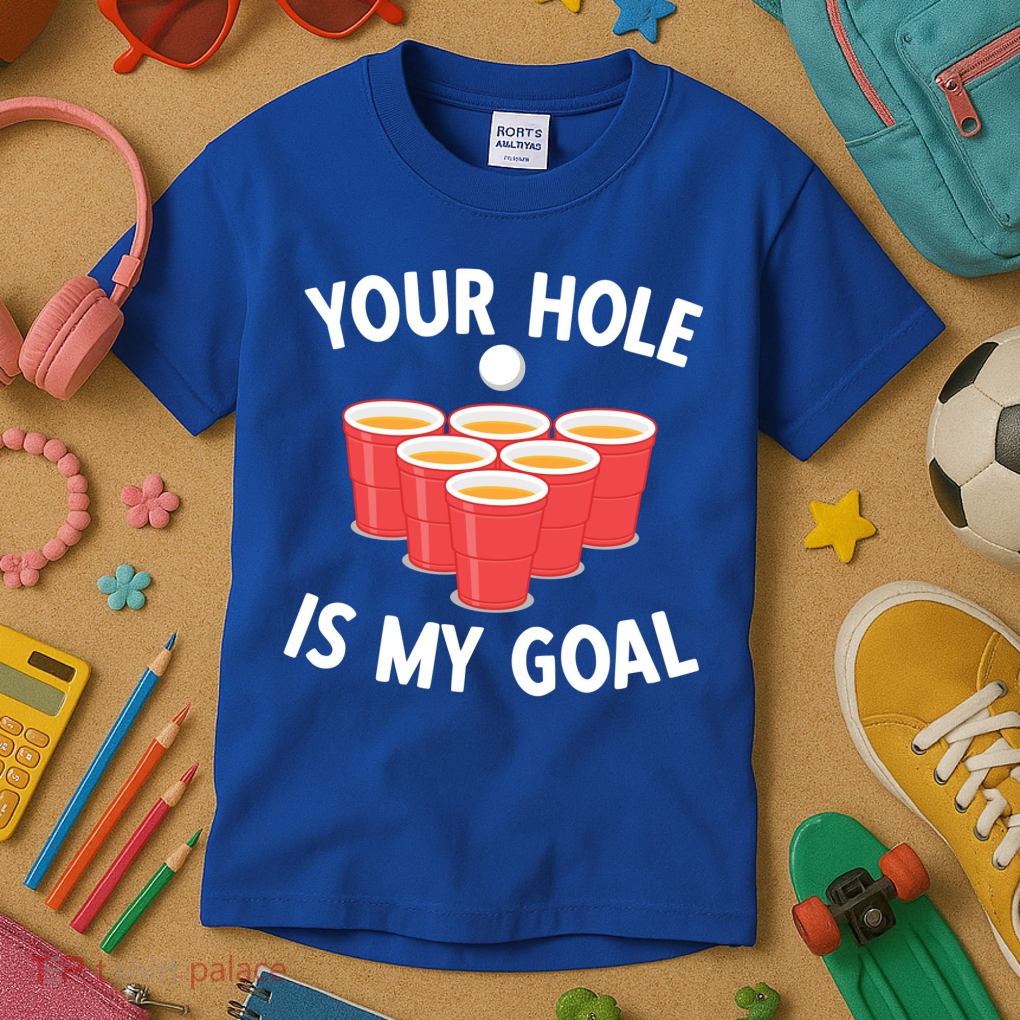 Funny Beer Pong Ing Game Your Hole Is My Goal Gift Kids T-Shirt