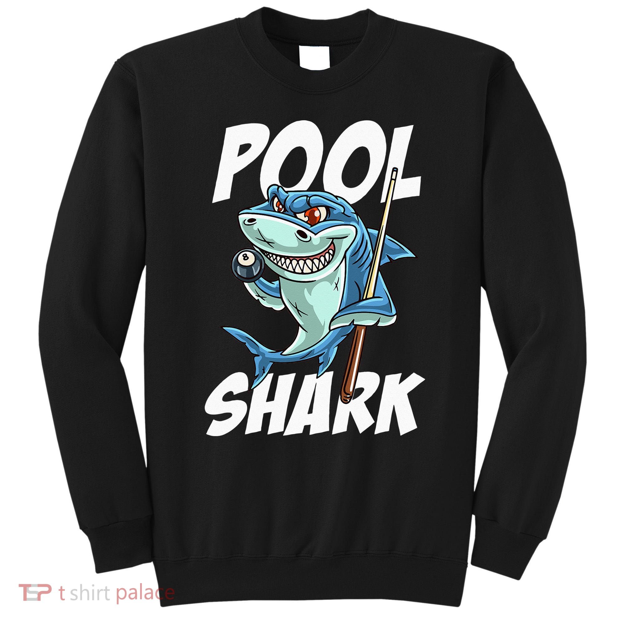 Funny Billiards Pool Shark Snooker Hall Joke Billiard Sweatshirt