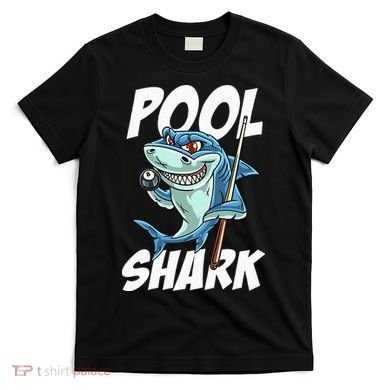 Funny Billiards Pool Shark Snooker Hall Joke Billiard T-Shirt