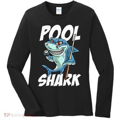 Funny Billiards Pool Shark Snooker Hall Joke Billiard Women's Long Sleeve Shirt