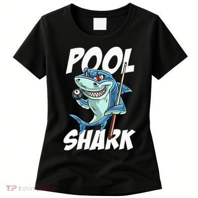 Funny Billiards Pool Shark Snooker Hall Joke Billiard Women's T-Shirt