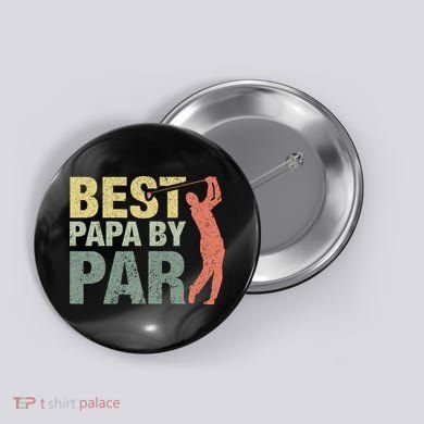 Funny Best Papa By Par Fathers Day Golf Gift Grandpa Button