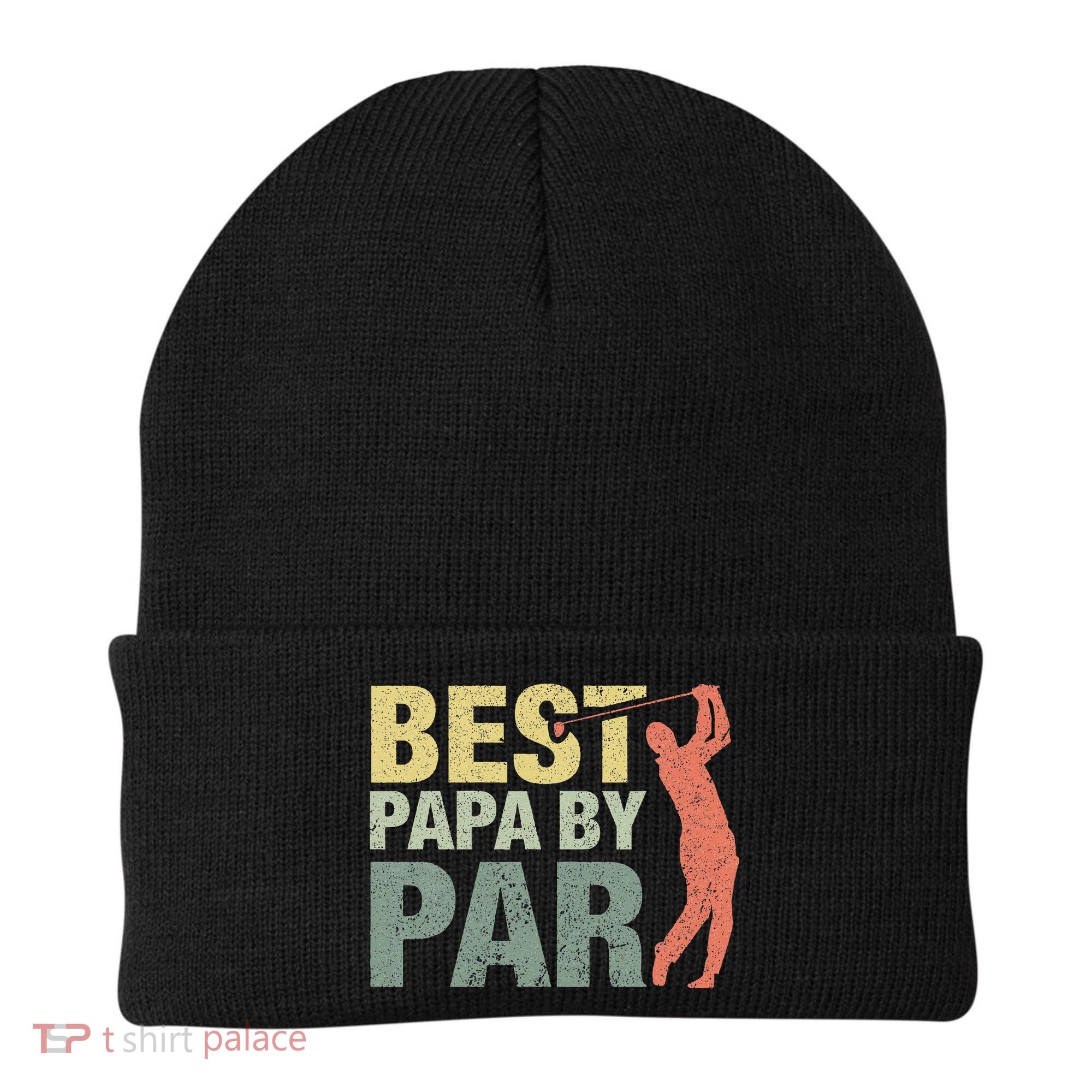Funny Best Papa By Par Fathers Day Golf Gift Grandpa Beanie