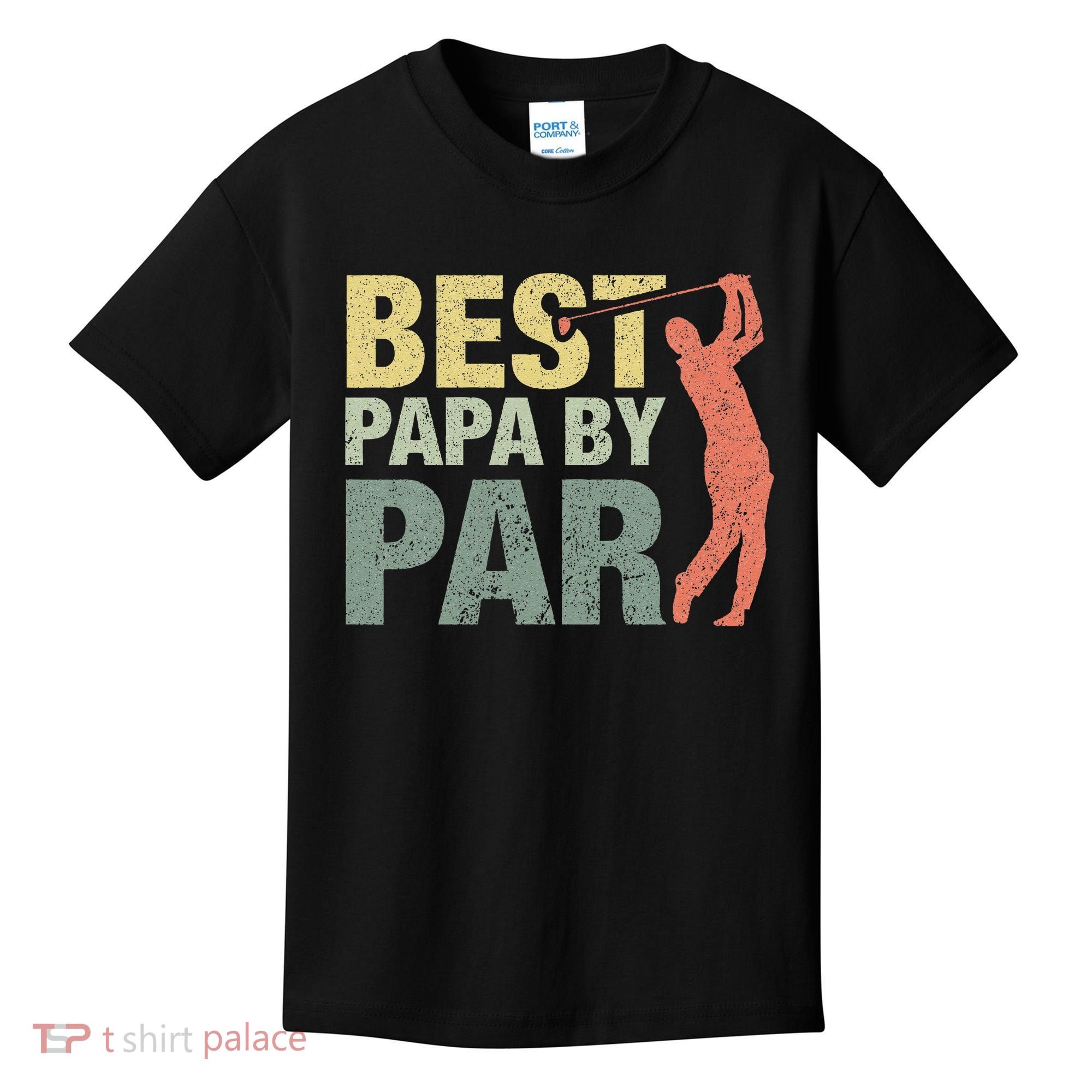 Funny Best Papa By Par Fathers Day Golf Gift Grandpa Kids T-Shirt