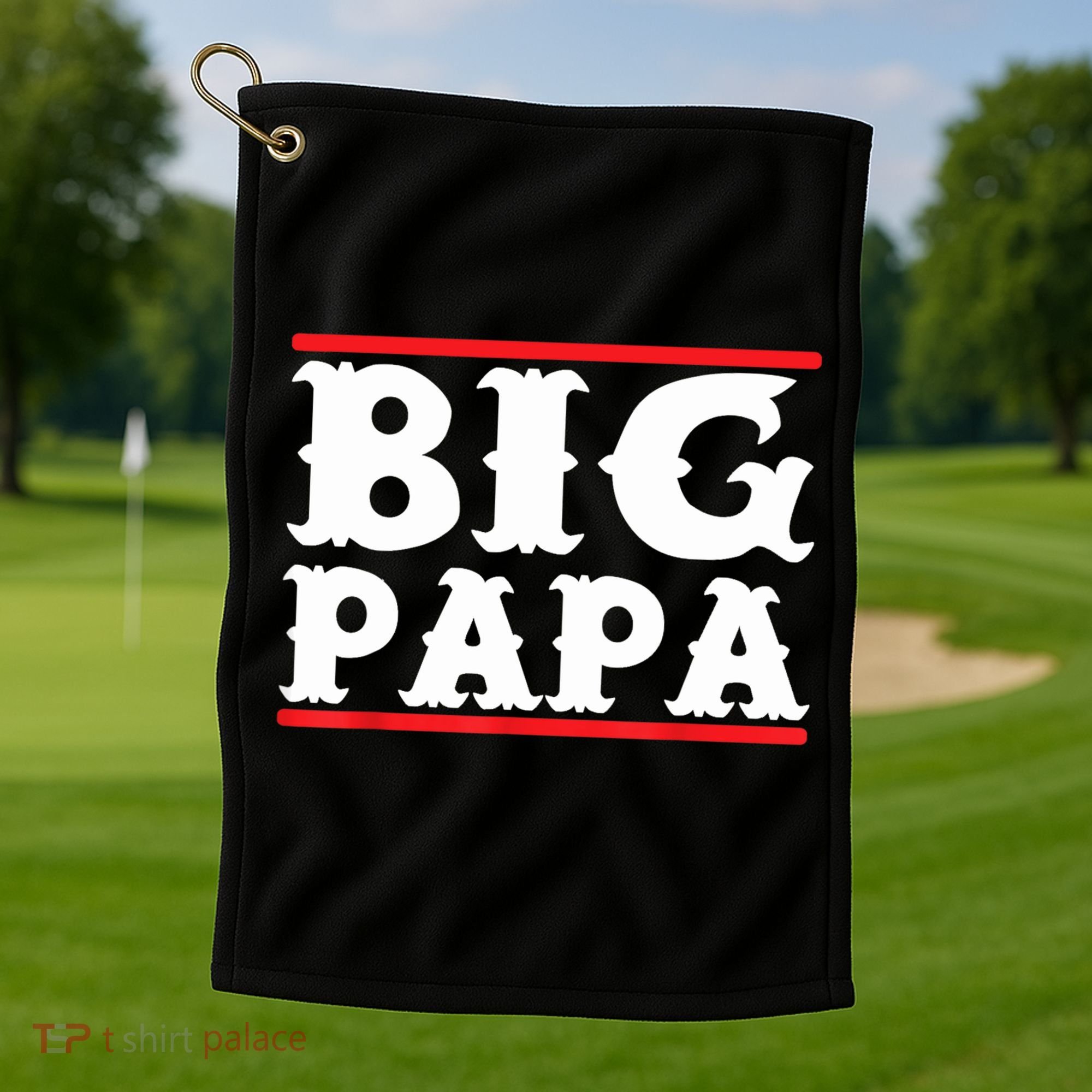 Funny Big Papa Big Daddy Father's Day Golf Towel