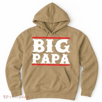 Funny Big Papa Big Daddy Father's Day Hoodie
