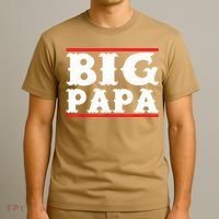 Funny Big Papa Big Daddy Father's Day T-Shirt thumb 3