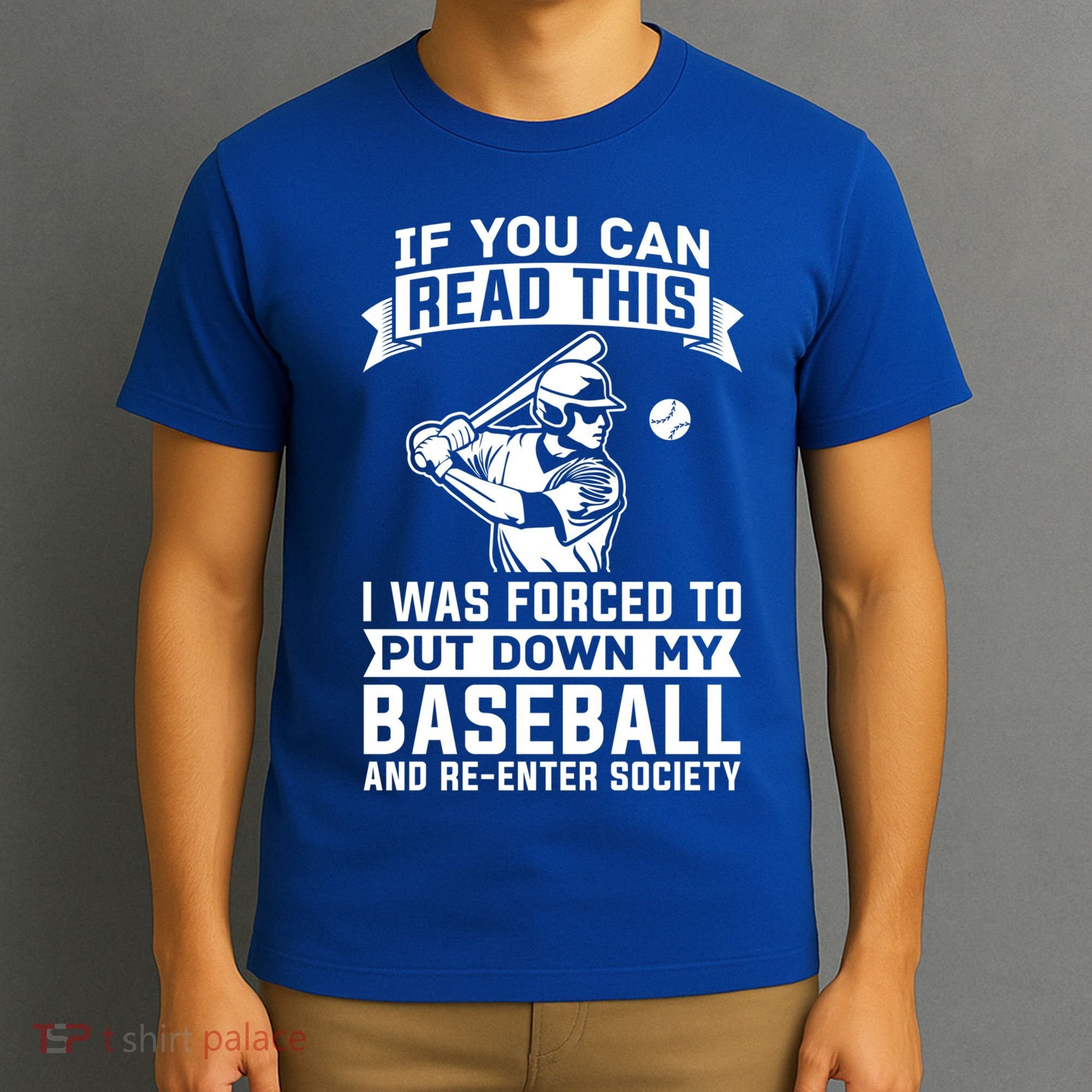 Funny Baseball Player Funny Gift Baseballer Meaningful Gift T-Shirt